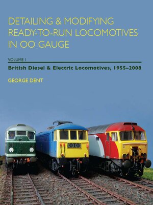 cover image of Detailing and Modifying Ready-to-Run Locomotives in 00 Gauge